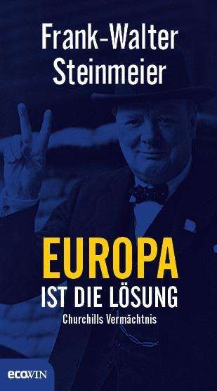 Frank-Walter Steinmeier: Europa ist die Lösung, Buch