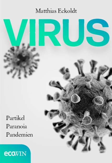 Matthias Eckoldt: Virus, Buch