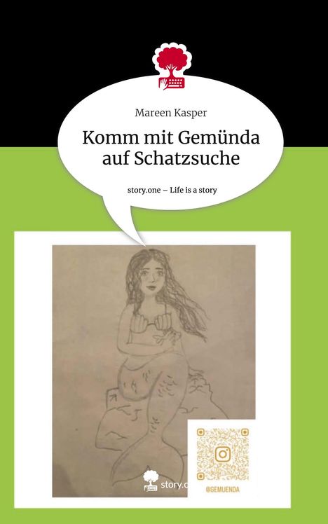 Mareen Kasper: Komm mit Gemünda auf Schatzsuche. Life is a Story - story.one, Buch