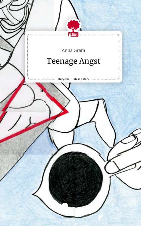 Anna Gram: Teenage Angst. Life is a Story - story.one, Buch