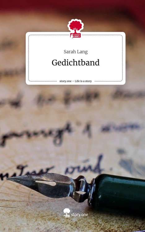 Sarah Lang: Gedichtband. Life is a Story - story.one, Buch