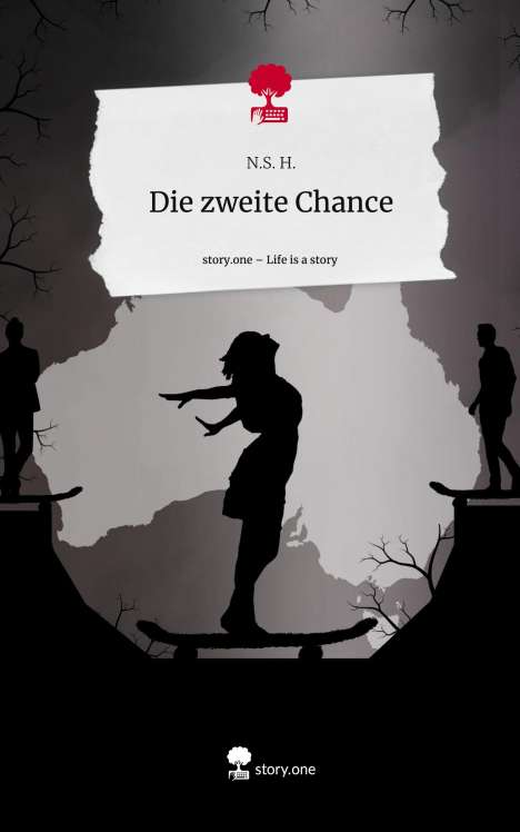 N. S. H.: Die zweite Chance. Life is a Story - story.one, Buch