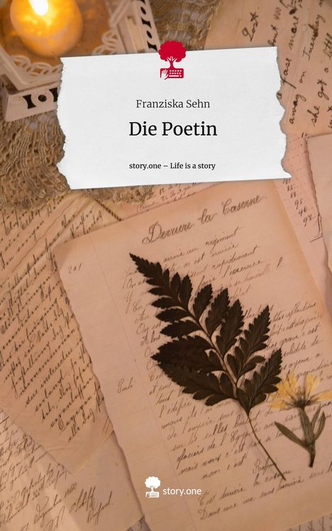 Franziska Sehn: Die Poetin. Life is a Story - story.one, Buch