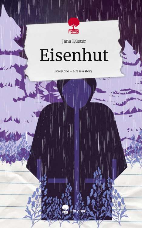Jana Küster: Eisenhut. Life is a Story - story.one, Buch