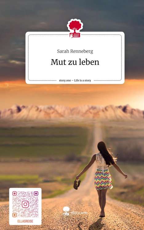 Sarah Renneberg: Mut zu leben. Life is a Story - story.one, Buch