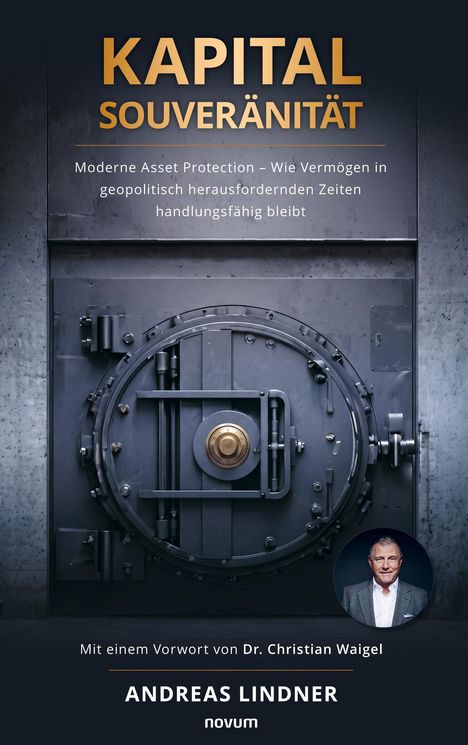 Titel: "Kapital Souveränität." Untertitel: "Moderne Asset Protection – Wie Vermögen..." Unten: "Andreas Lindner." Hintergrund: Tresortür.