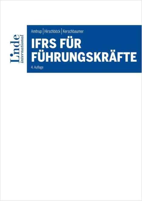 Konstanze Amtrup: Amtrup, K: IFRS für Führungskräfte, Buch