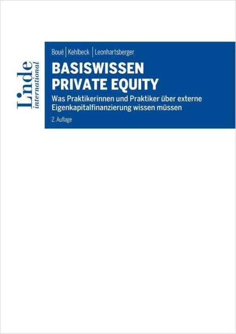 Andreas R. Boué: Basiswissen Private Equity, Buch