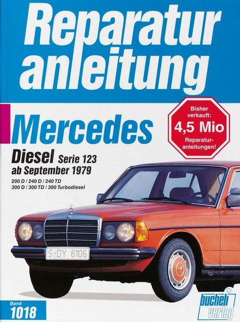 Mercedes-Benz Diesel Serie 123 ab September 1979, Buch