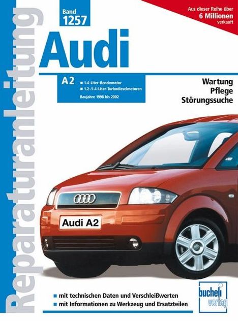 Audi A 2 Baujahre 1998 bis 2002, Buch