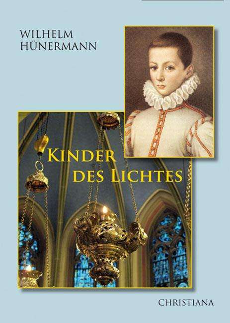 Wilhelm Hünermann: Kinder des Lichtes, Buch