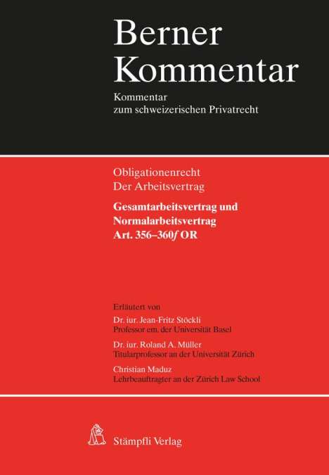 Jean-Fritz Stöckli: Gesamtarbeitsvertrag und Normalarbeitsvertrag, Art. 356-360f OR, Buch