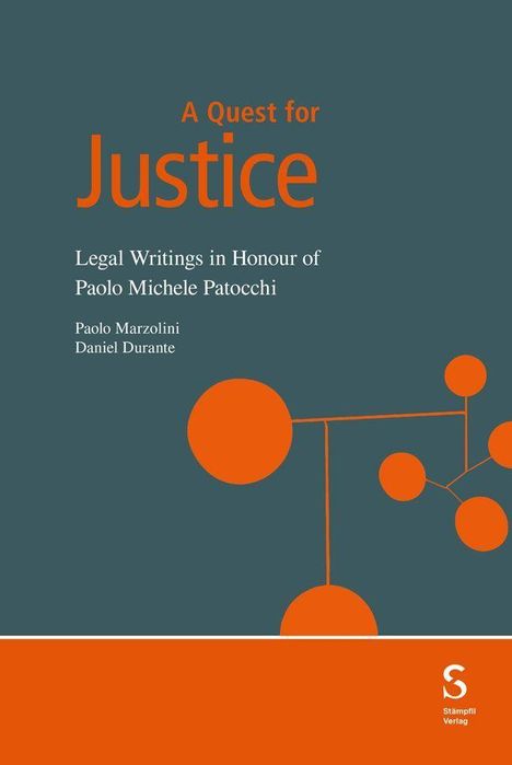„A Quest for Justice“ ist groß zu lesen. Darunter steht: „Legal Writings in Honour of Paolo Michele Patocchi". Orange Kreise verzieren.