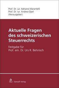 Aktuelle Fragen des schweizerischen Steuerrechts, Buch