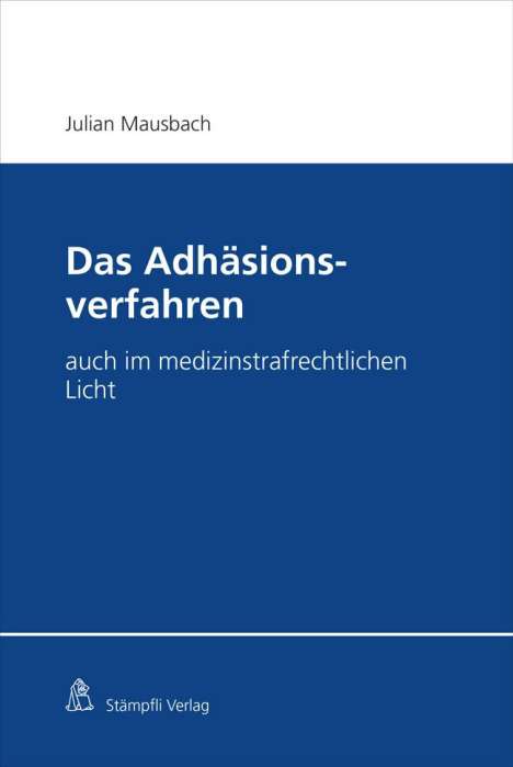 Julian Mausbach: Das Adhäsionsverfahren, Buch