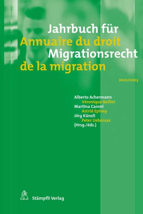 Jahrbuch für Migrationsrecht 2022/2023 - Annuaire du droit de la migration 2022/2023, Buch