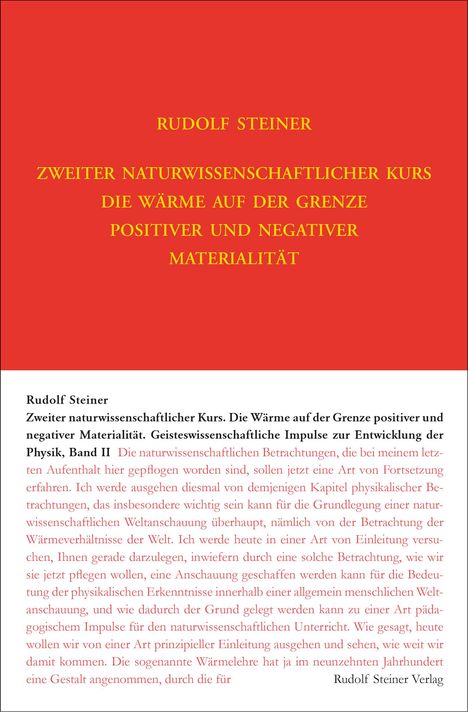 Rudolf Steiner: Zweiter Naturwissenschaftlicher Kurs: Die Wärme auf der Grenze positiver und negativer Materialität, Buch