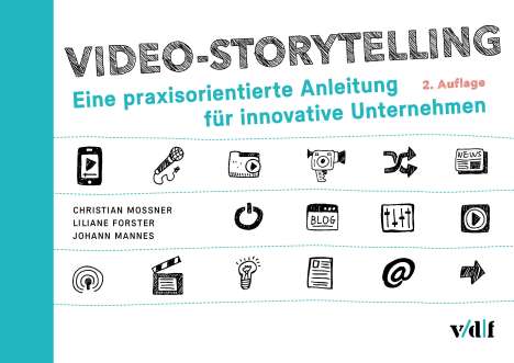 Christian Mossner: Video-Storytelling, Buch