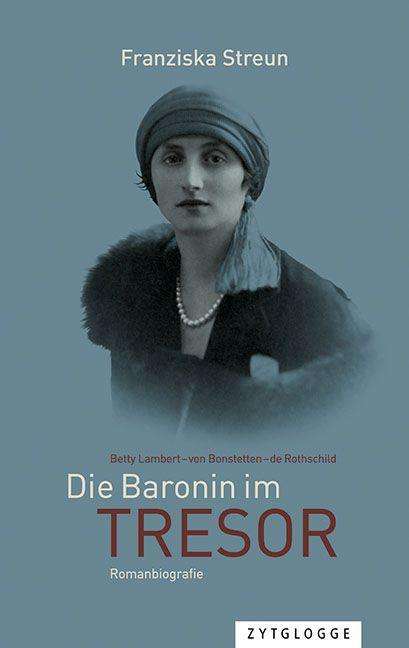 Franziska Streun: Streun, F: Baronin im Tresor, Buch