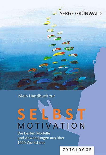 Serge Grünwald: Mein Handbuch zur Selbstmotivation, Buch