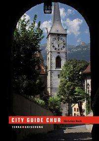Christian Ruch: City Guide Chur, Buch