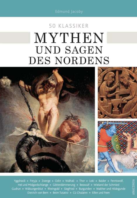 Edmund Jacoby: Jacoby, E: 50 Klassiker Mythen und Sagen des Nordens, Buch