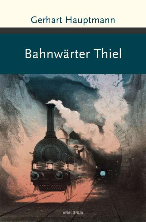Gerhart Hauptmann: Hauptmann, G: Bahnwärter Thiel, Buch