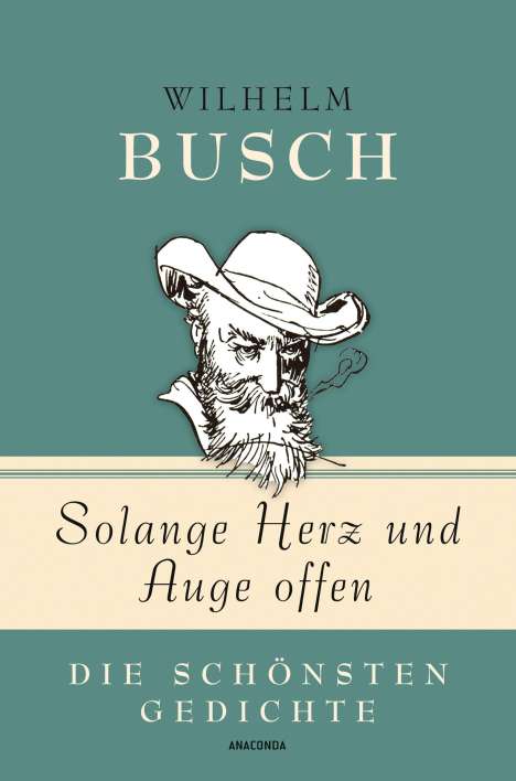 Wilhelm Busch: Solange Herz und Auge offen, Buch