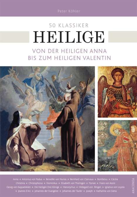 Peter Köhler: Köhler, P: 50 Klassiker Heilige, Buch