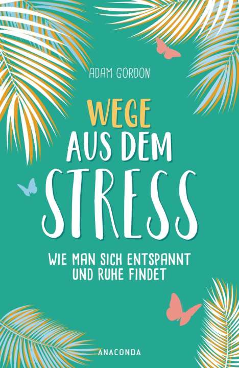 Wege aus dem Stress, Buch