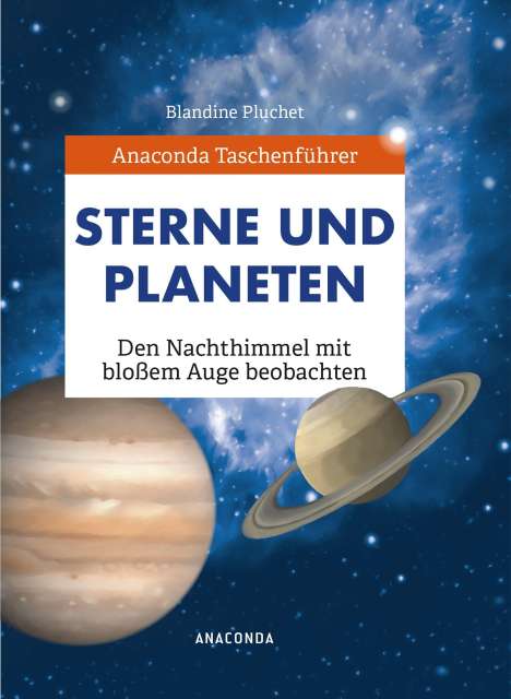 Blandine Pluchet: Anaconda Taschenführer Sterne und Planeten, Buch