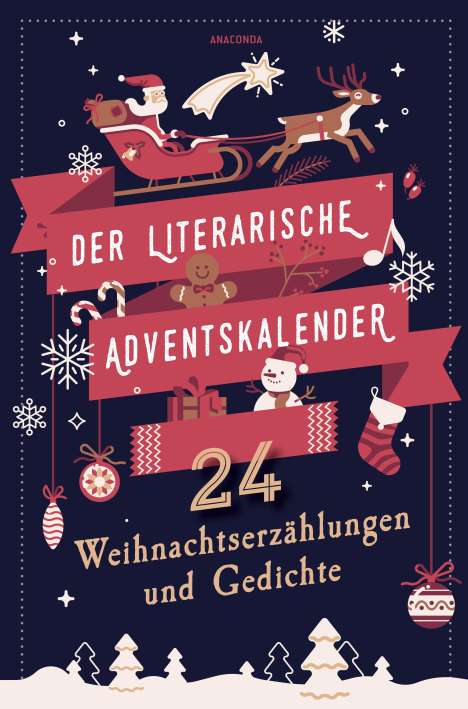 Der literarische Adventskalender. 24 Weihnachtserzählungen und Gedichte, Buch