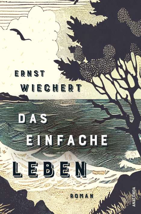 Ernst Wiechert: Das einfache Leben. Roman, Buch