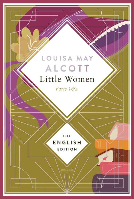 Louisa May Alcott: Alcott - Little Women. Parts 1 &amp; 2 (Little Women &amp; Good Wives). English Edition, Buch