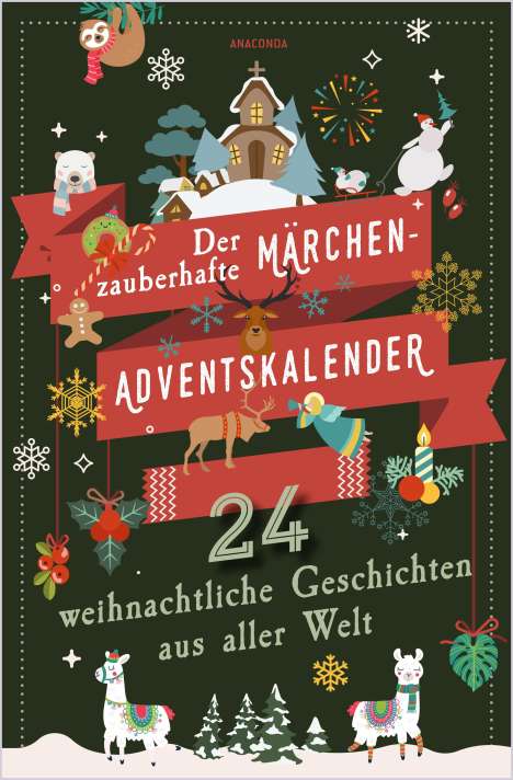 Der zauberhafte Märchen-Adventskalender. 24 weihnachtliche Geschichten aus aller Welt, Buch
