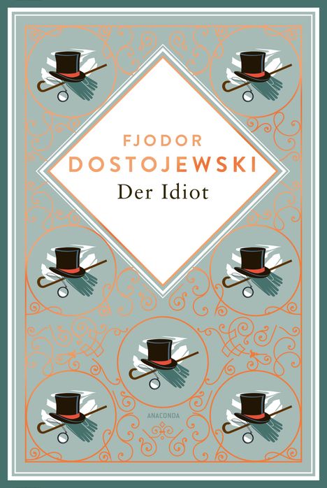 FJODOR DOSTOJEWSKI, Der Idiot. Illustration mit Zylinder, Handschuhen, Monokel und Spazierstock auf verzierter Fläche.