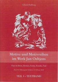 Ulrich Hollweg: Hollweg, U: Motive und Motivreihen im Werk Jan Oeltjens, Buch
