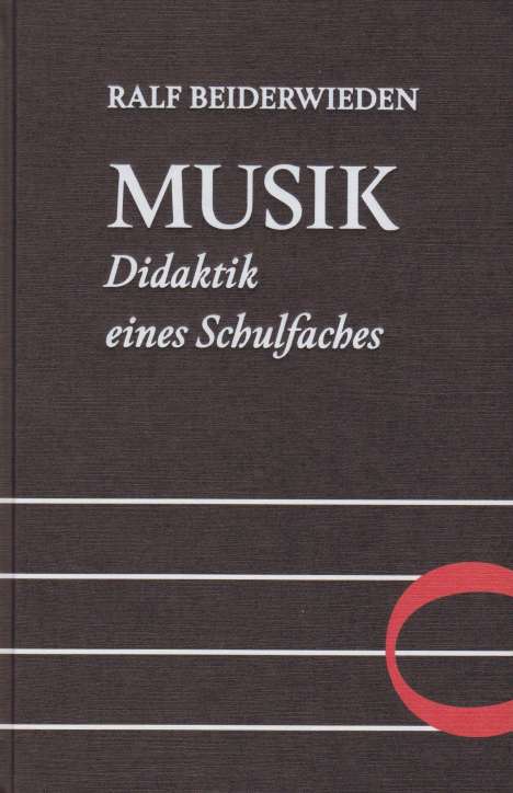 Ralf Beiderwieden: Musik - Didaktik eines Schulfaches, Buch