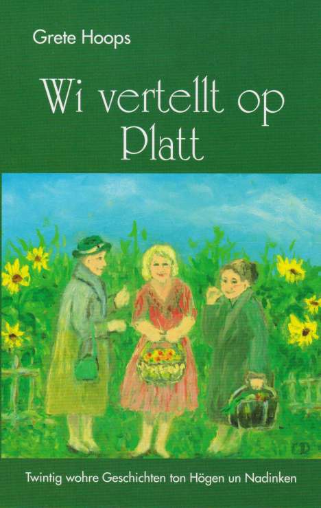 Grete Hoops: Wi vertellt op Platt, Buch
