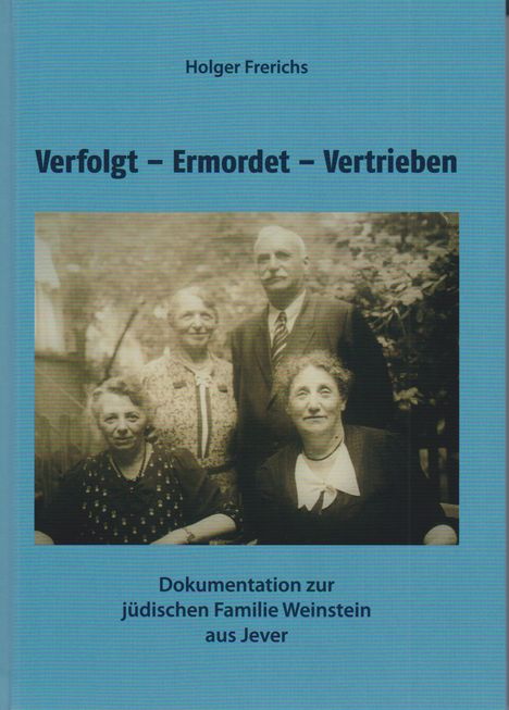 Holger Frerichs: Verfolgt - Ermordet - Vertrieben, Buch