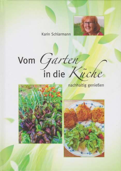 Karin Schlarmann: Vom Garten in die Küche, Buch