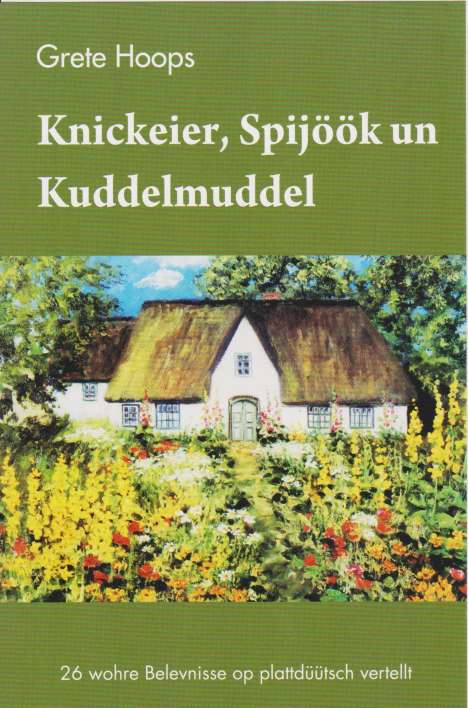 Grete Hoops: Knickeier, Spijöök un Kuddelmuddel, Buch