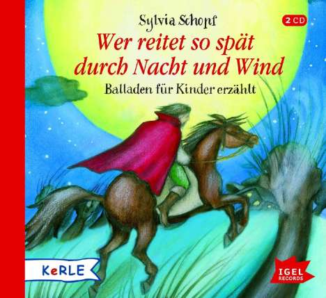 Sylvia Schopf: Wer reitet so spät durch Nacht und Wind, CD