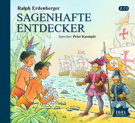 Ralph Erdenberger: Sagenhafte Entdecker, 2 CDs