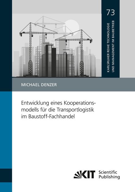 Michael Denzer: Entwicklung eines Kooperationsmodells für die Transportlogistik im Baustoff-Fachhandel, Buch