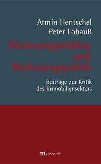 Armin Hentschel: Wohnungsmärkte und Wohnungspolitik, Buch