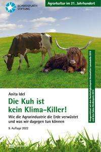 Anita Idel: Idel, A: Kuh ist kein Klima-Killer!, Buch
