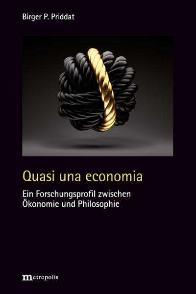 Birger P. Priddat: Quasi una economia, Buch