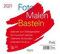 Foto-Malen-Basteln Bastelkalender quer weiß 2021, Kalender
