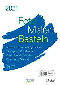 Foto-Malen-Basteln Bastelkalender A4 weiß 2021, Kalender